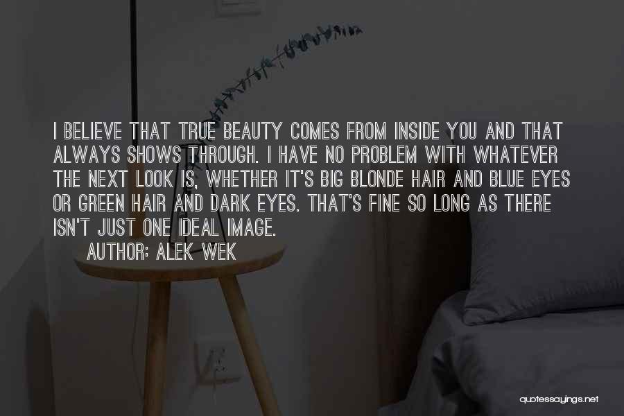 Having Blonde Hair Quotes By Alek Wek