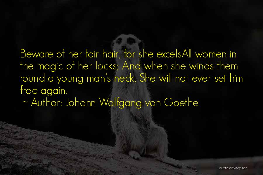 Having Blonde Hair Quotes By Johann Wolfgang Von Goethe