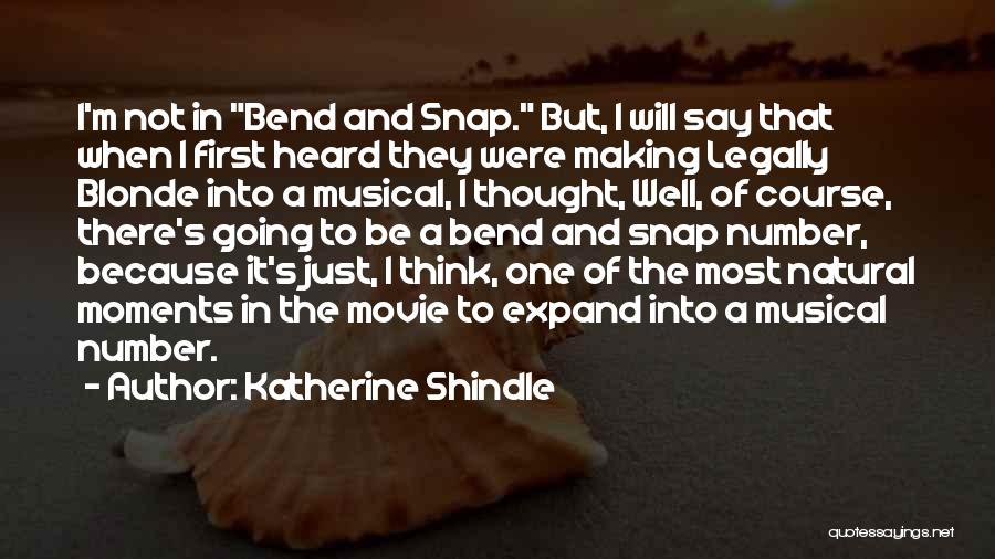Having Blonde Moments Quotes By Katherine Shindle