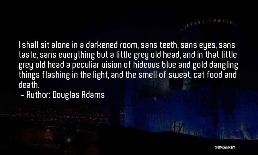 Having Blue Eyes Quotes By Douglas Adams