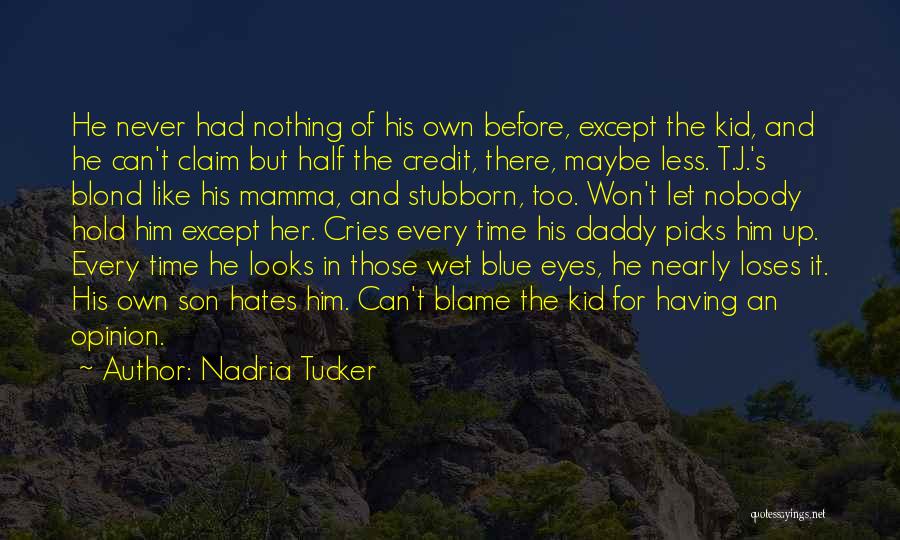 Having Blue Eyes Quotes By Nadria Tucker