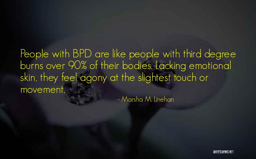 Having Borderline Personality Disorder Quotes By Marsha M. Linehan Having Borderline Personality Disorder Quotes By Marsha M. Linehan