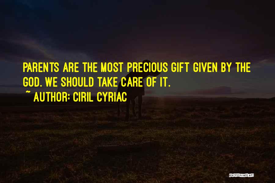 Having Both Parents Quotes By Ciril Cyriac