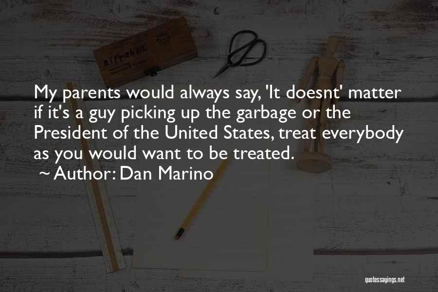 Having Both Parents Quotes By Dan Marino