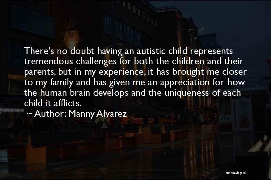 Having Both Parents Quotes By Manny Alvarez