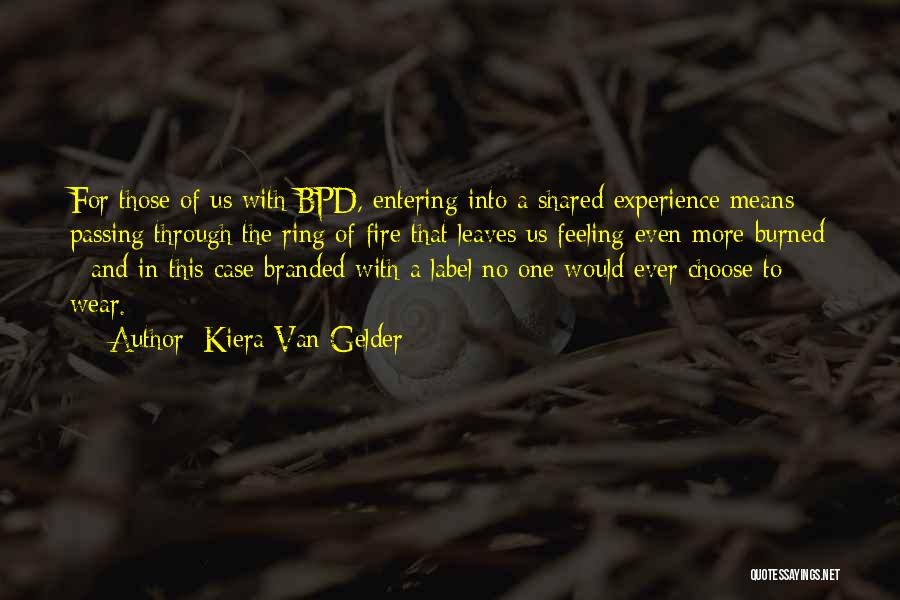 Having Bpd Quotes By Kiera Van Gelder