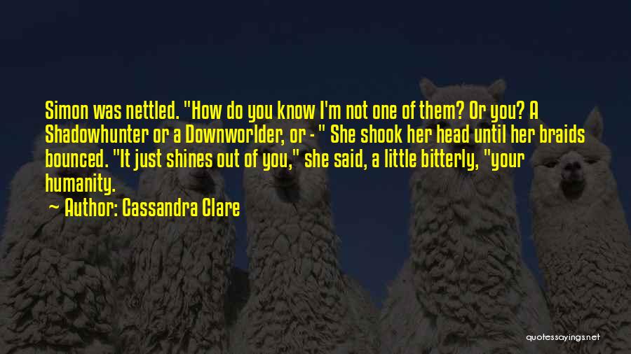 Having Braids Quotes By Cassandra Clare