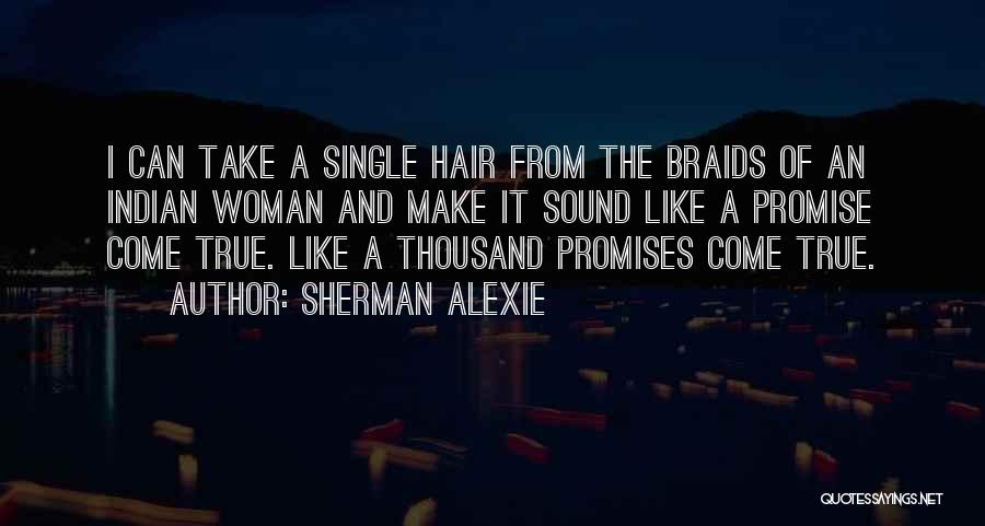 Having Braids Quotes By Sherman Alexie