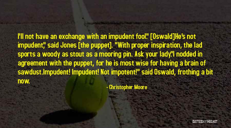 Having Brain Quotes By Christopher Moore Having Brain Quotes By Christopher Moore
