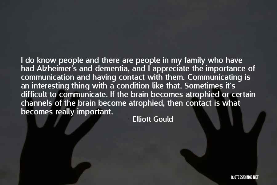 Having Brain Quotes By Elliott Gould Having Brain Quotes By Elliott Gould