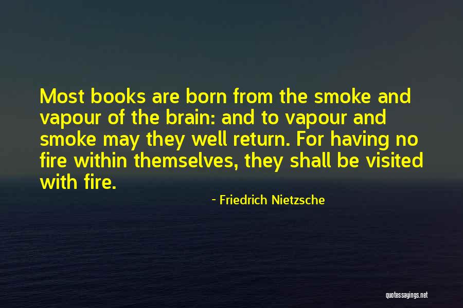 Having Brain Quotes By Friedrich Nietzsche Having Brain Quotes By Friedrich Nietzsche