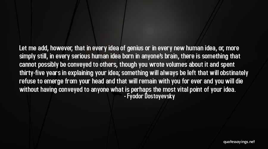 Having Brain Quotes By Fyodor Dostoyevsky Having Brain Quotes By Fyodor Dostoyevsky