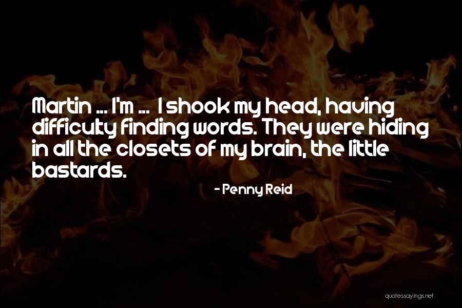 Having Brain Quotes By Penny Reid Having Brain Quotes By Penny Reid