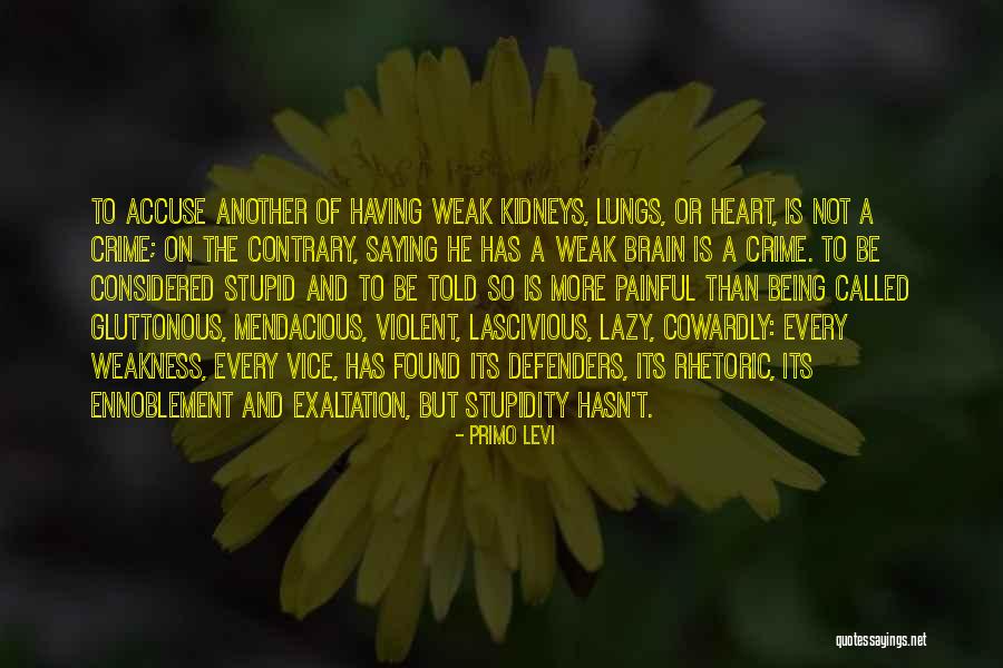 Having Brain Quotes By Primo Levi Having Brain Quotes By Primo Levi