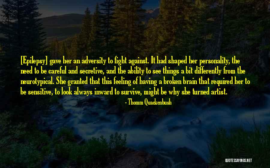 Having Brain Quotes By Thomm Quackenbush Having Brain Quotes By Thomm Quackenbush