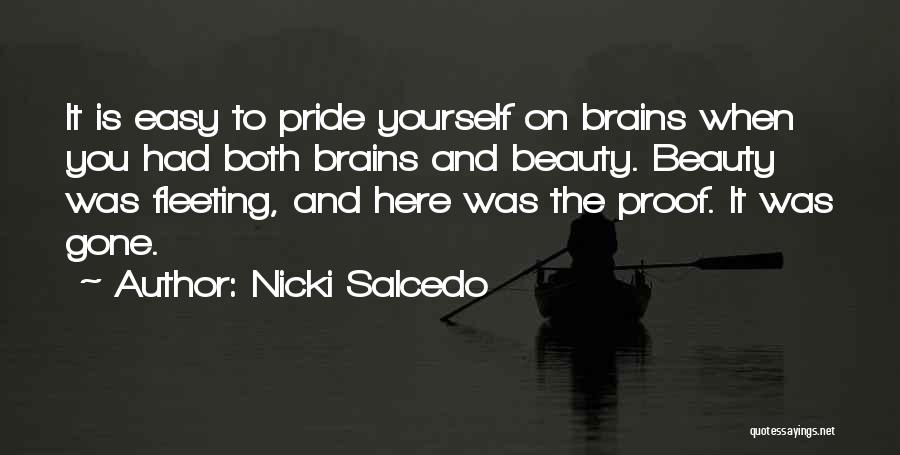 Having Brains And Beauty Quotes By Nicki Salcedo