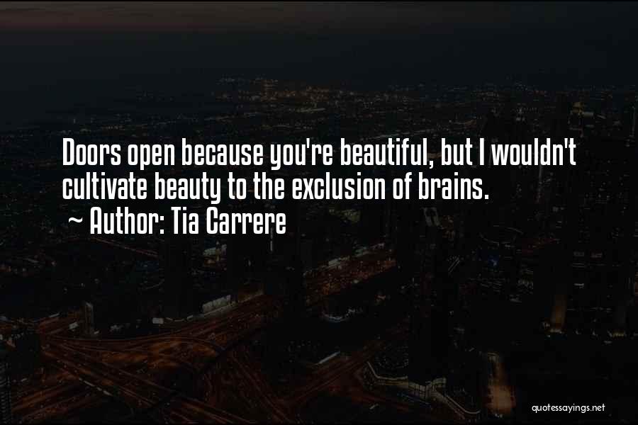 Having Brains And Beauty Quotes By Tia Carrere