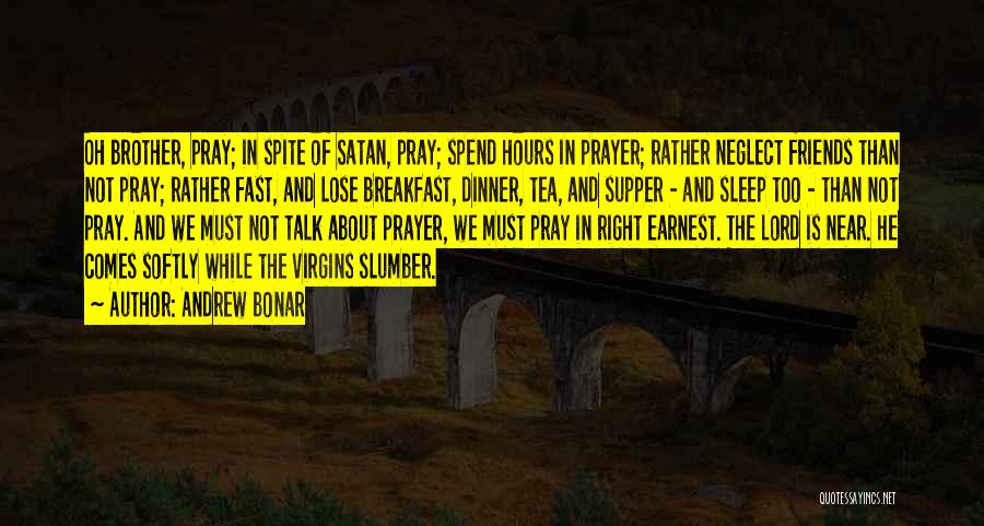 Having Breakfast With Friends Quotes By Andrew Bonar