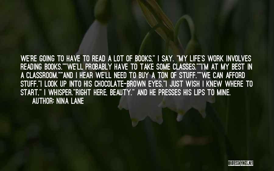 Having Brown Eyes Quotes By Nina Lane
