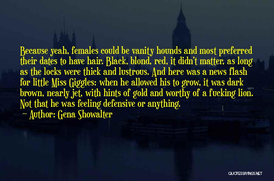 Having Brown Hair Quotes By Gena Showalter