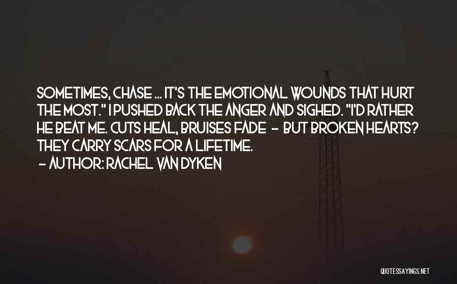 Having Bruises Quotes By Rachel Van Dyken