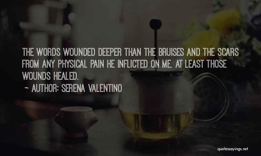 Having Bruises Quotes By Serena Valentino