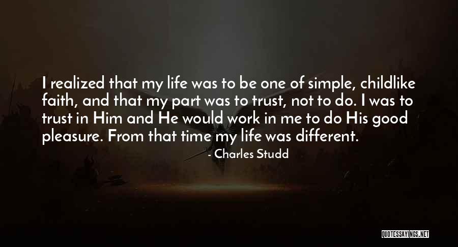 Having Childlike Faith Quotes By Charles Studd