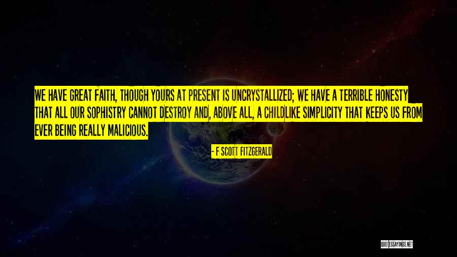 Having Childlike Faith Quotes By F Scott Fitzgerald Having Childlike Faith Quotes By F Scott Fitzgerald