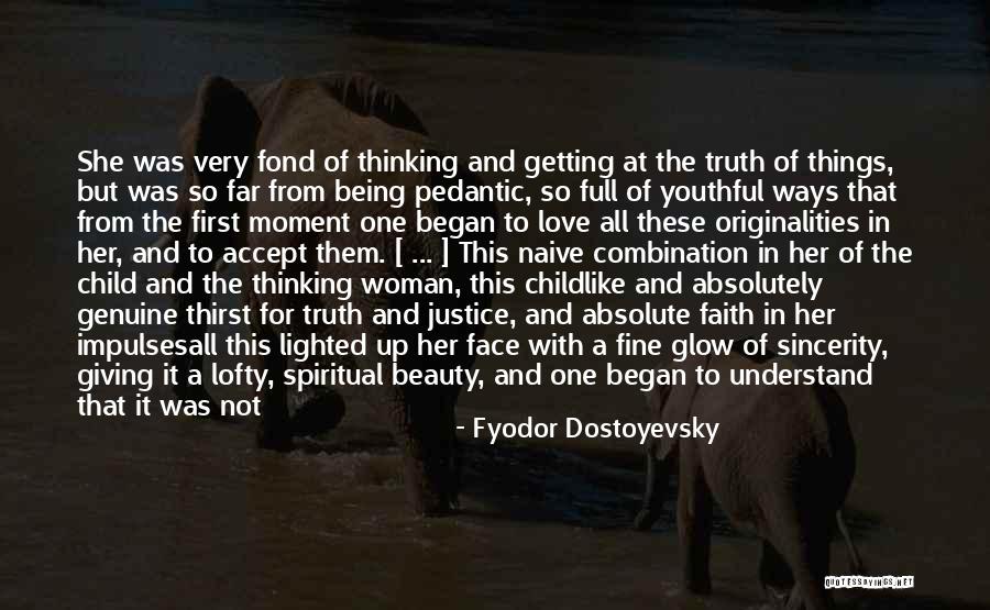 Having Childlike Faith Quotes By Fyodor Dostoyevsky