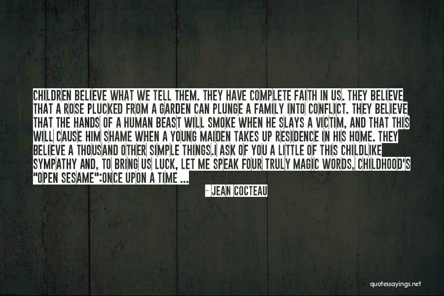 Having Childlike Faith Quotes By Jean Cocteau Having Childlike Faith Quotes By Jean Cocteau