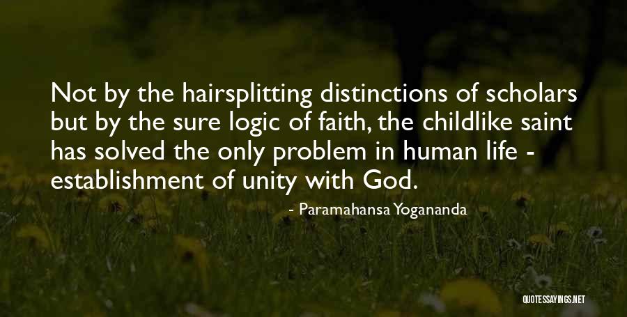 Having Childlike Faith Quotes By Paramahansa Yogananda