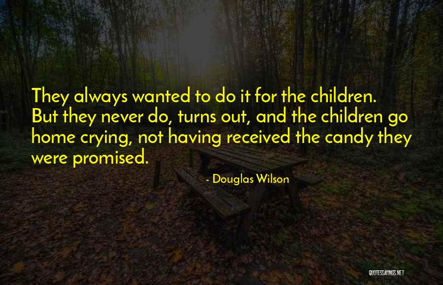 Having Children Quotes By Douglas Wilson Having Children Quotes By Douglas Wilson