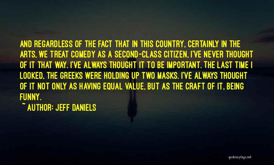 Having Class Quotes By Jeff Daniels