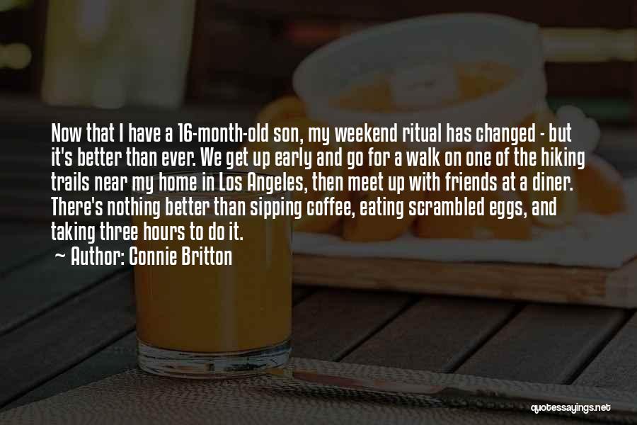 Having Coffee With Friends Quotes By Connie Britton