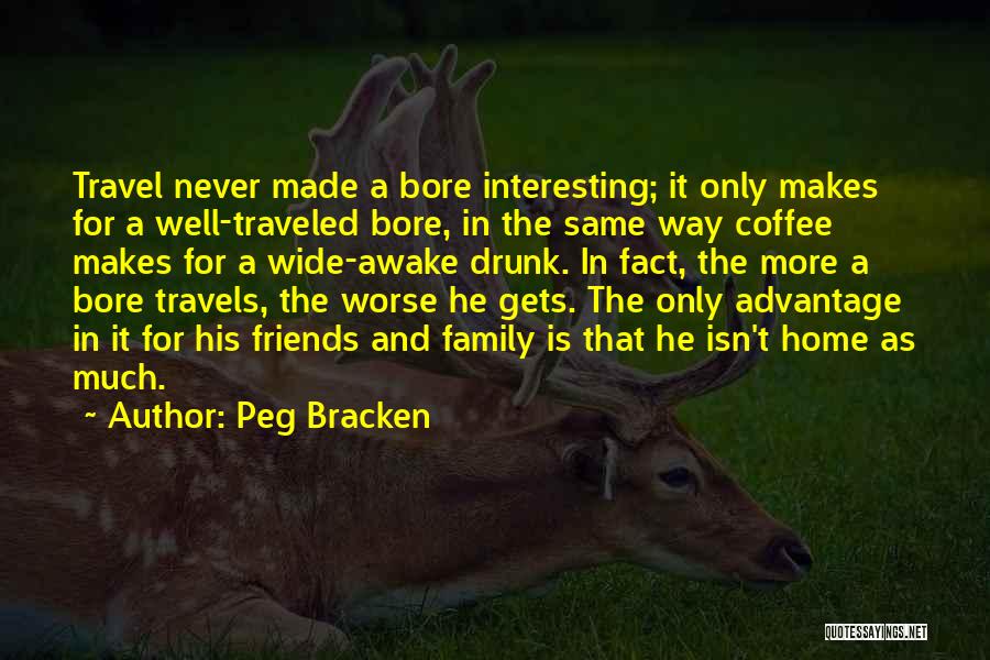 Having Coffee With Friends Quotes By Peg Bracken