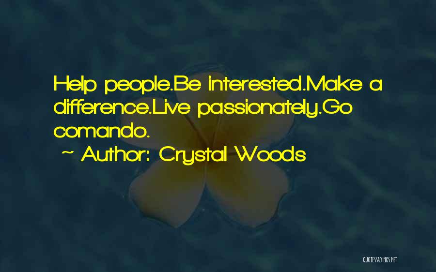 Having Compassion For Others Quotes By Crystal Woods