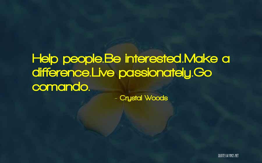 Having Compassion For Others Quotes By Crystal Woods