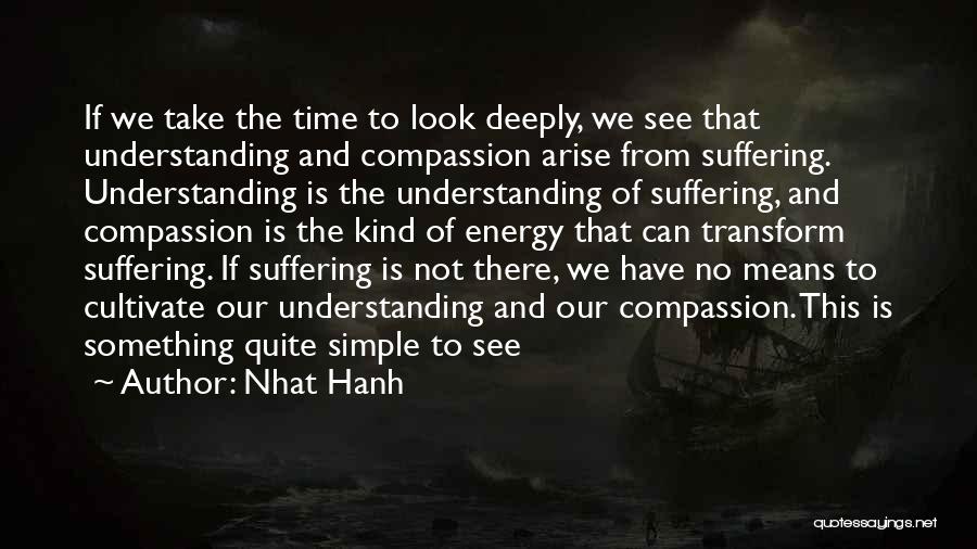 Having Compassion For Others Quotes By Nhat Hanh