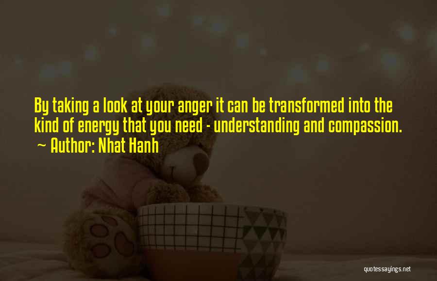 Having Compassion For Others Quotes By Nhat Hanh