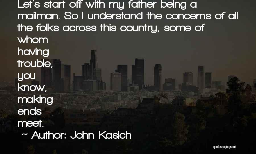 Having Concerns Quotes By John Kasich