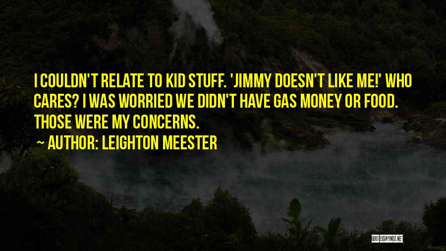 Having Concerns Quotes By Leighton Meester