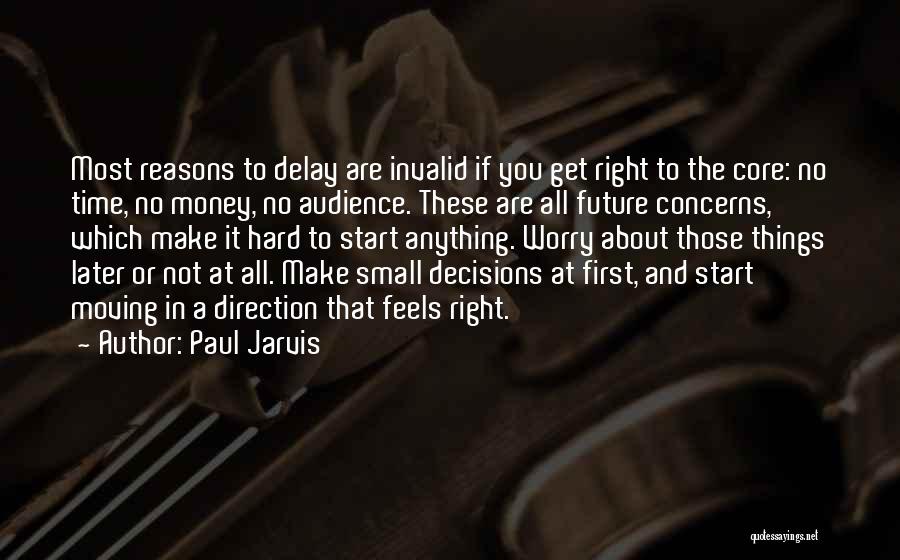 Having Concerns Quotes By Paul Jarvis