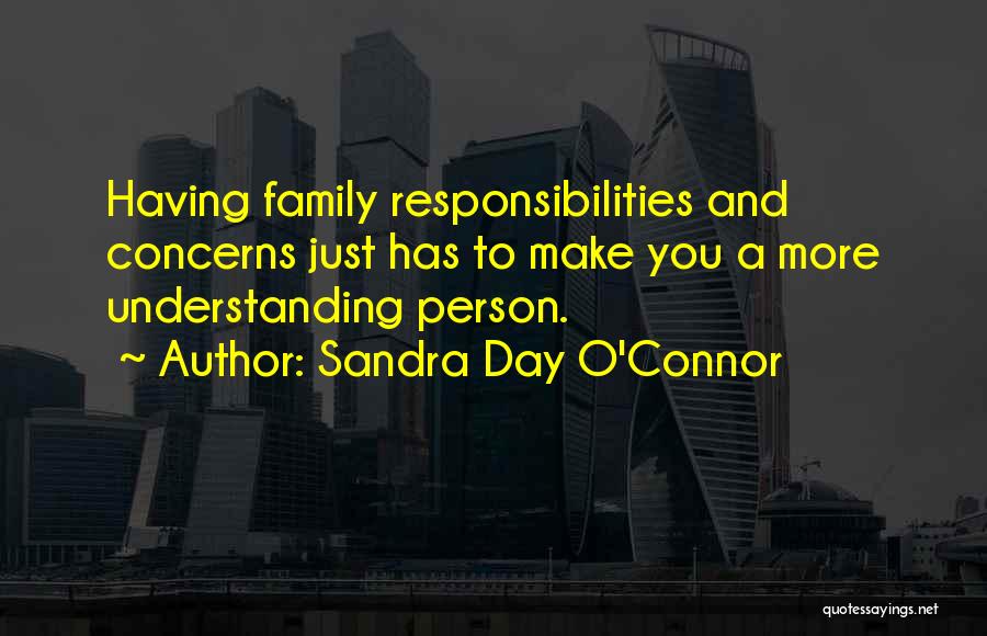 Having Concerns Quotes By Sandra Day O'Connor