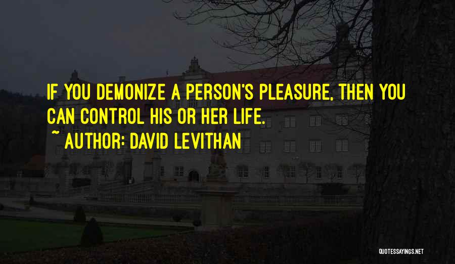 Having Control Of Your Life Quotes By David Levithan