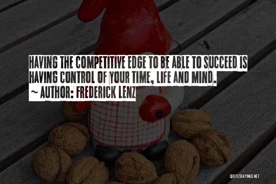 Having Control Of Your Life Quotes By Frederick Lenz