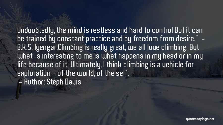 Having Control Of Your Life Quotes By Steph Davis