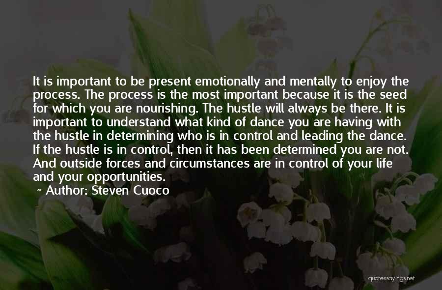 Having Control Of Your Life Quotes By Steven Cuoco