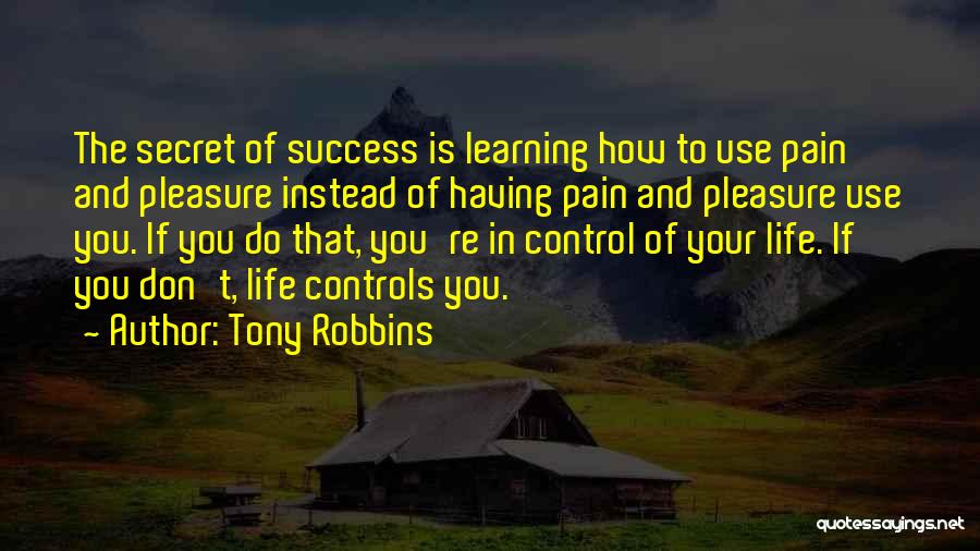 Having Control Of Your Life Quotes By Tony Robbins