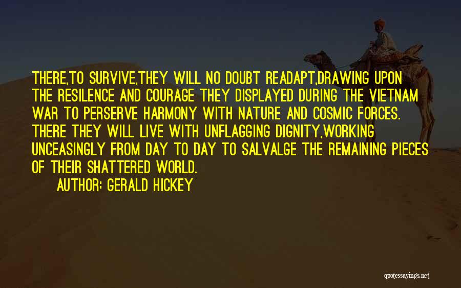 Having Courage To Be Yourself Quotes By Gerald Hickey