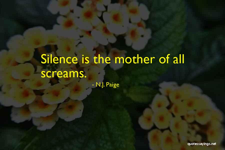 Having Courage To Be Yourself Quotes By N.J. Paige Having Courage To Be Yourself Quotes By N.J. Paige